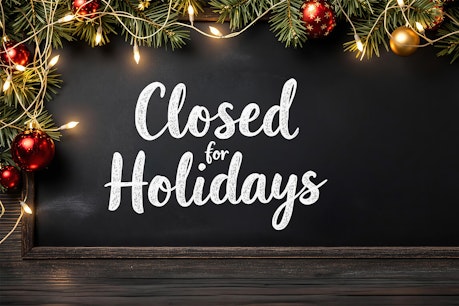 Closed for holidays