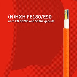 (N)HXH FE180/E90 tested according to EN 50200 and 50362.
